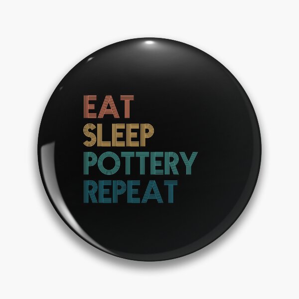 Item preview, Eat Sleep Pottery Repeat - Gift For Pottery Fans designed and sold by kindxinn.