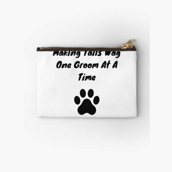 Item preview, Making Tails Wag One Groom At A Time Dog Groomer designed and sold by GroomerGoods.