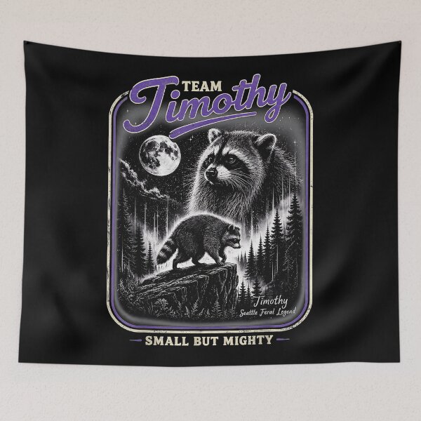 Item preview, Team Timothy Raccoon Small But Mighty Seattle Feral Legend Wildlife Enthusiast designed and sold by Hugosploosh.