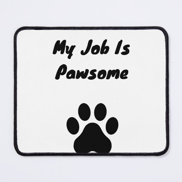 Item preview, My Job Is Pawsome Funny Dog Groomer Paw Print designed and sold by GroomerGoods.