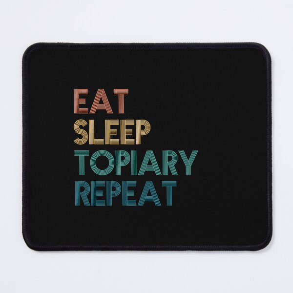 Item preview, Eat Sleep Topiary Repeat - Gift For Topiary Fans designed and sold by kindxinn.