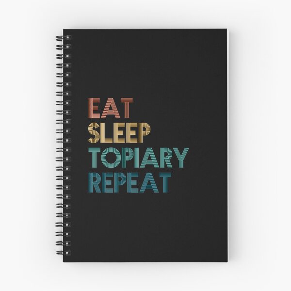 Item preview, Eat Sleep Topiary Repeat - Gift For Topiary Fans designed and sold by kindxinn.