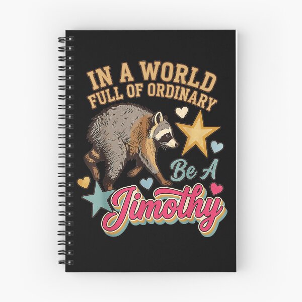 Item preview, In A World Full Of Ordinary Be A Timothy Raccoon Personalized Name Gift designed and sold by Hugosploosh.