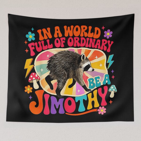 Item preview, In A World Full Of Ordinary Be A Jimothy Raccoon Individuality Unique Humor designed and sold by Hugosploosh.