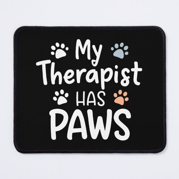 Item preview, My Therapist Has Paws Pet Lover Graphic designed and sold by SoyLamderma.