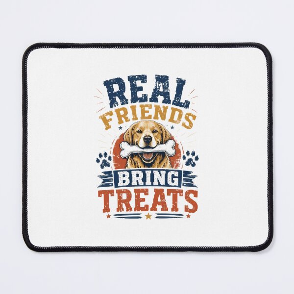 Item preview, Real Friends Bring Treats Dog Golden Retriever Bone Funny designed and sold by SoyLamderma.