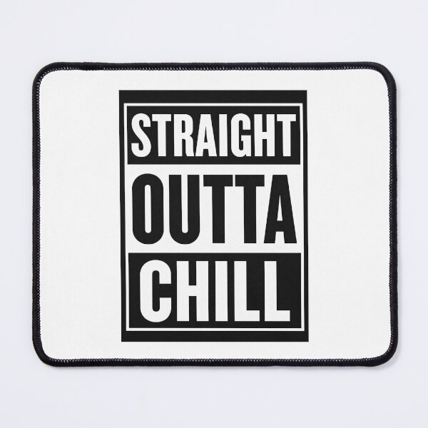 Item preview, Straight Outta Chill Funny | Relaxed Vibes Meme Graphic | Minimalist Cool Quote Gift for Laid-Back People designed and sold by pistoniya7 ⭐⭐⭐⭐⭐.