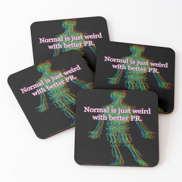 Item preview, Normal is Just Weird with Better PR designed and sold by weirdove.