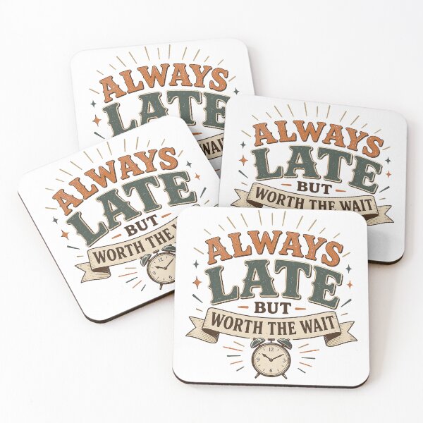 Item preview, Always Late But Worth The Wait | Funny Retro Typography Vintage T-Shirt Design designed and sold by بيعها | Bee3ha.