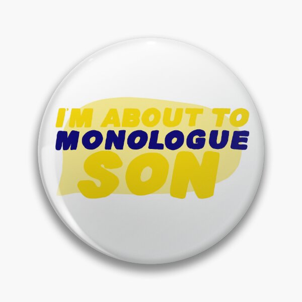 Item preview, I'm About to Monologue SON! designed and sold by whimsicallyanxious.