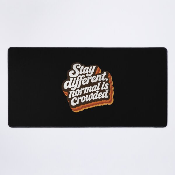 Item preview, Stay different, normal is crowded designed and sold by Pflugart.