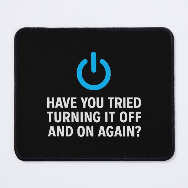 Item preview, Have You Tried Turning It Off And On Again? designed and sold by Art&Fun.