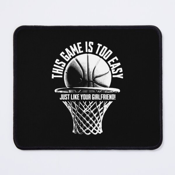 Item preview, This Game is too easy -  Basketball Trash Talk designed and sold by AnAzArt.