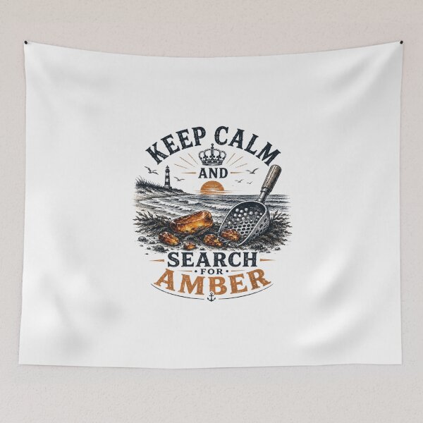 Item preview, Keep Calm and Search for Amber Design For Amber Hunters designed and sold by Glitch-Cult.