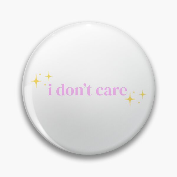 Item preview, I Don't Care (Sparkle) designed and sold by PrettiPrintts.