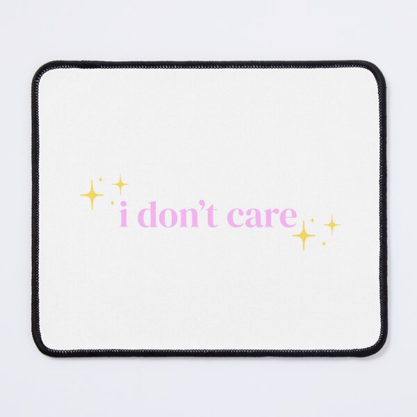 Item preview, I Don't Care (Sparkle) designed and sold by PrettiPrintts.