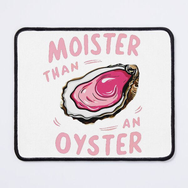 Item preview, Vintage Moister than an oyster designed and sold by johnhaugg.