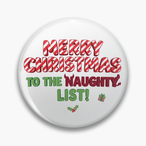 Item preview, Merry Christmas To The Naughty List designed and sold by royalflush664.