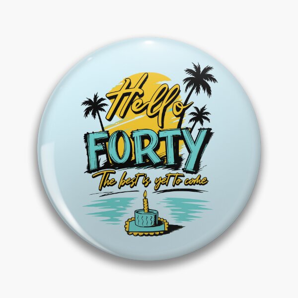 Item preview, Hello Forty Best Is Yet To Come Ocean Resort 40th Birthday Trip Graphic designed and sold by illeN-Art-World.