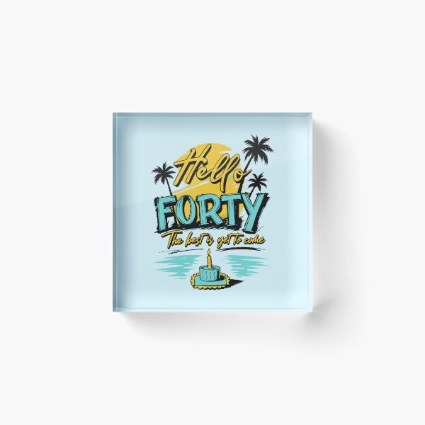 Item preview, Hello Forty Best Is Yet To Come Ocean Resort 40th Birthday Trip Graphic designed and sold by illeN-Art-World.