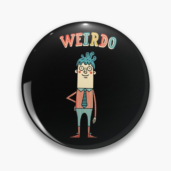 Item preview, Weirdo – Proudly Different designed and sold by Scaryzz.