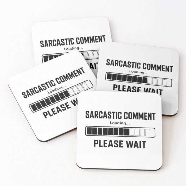 Item preview, Sarcastic Comment Loading Please Wait designed and sold by Inky Accessories.