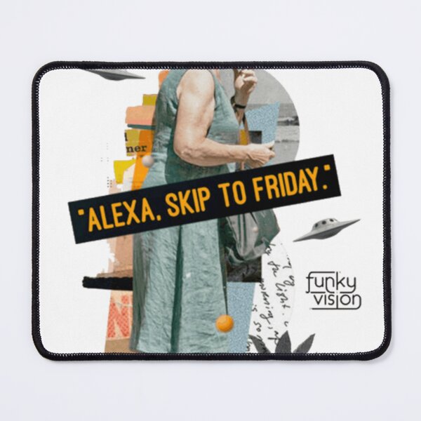 Item preview, Alexa, skip to Friday designed and sold by bazyassmine.