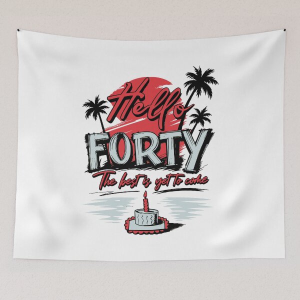 Item preview, Hello Forty Best Is Yet To Come Vintage Tropical 40th Birthday Art designed and sold by illeN-Art-World.