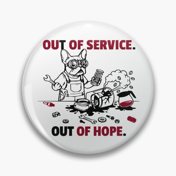 Item preview, Out Of Service Out Of Hope Funny French Bulldog Coffee designed and sold by The Bold Line Studio.