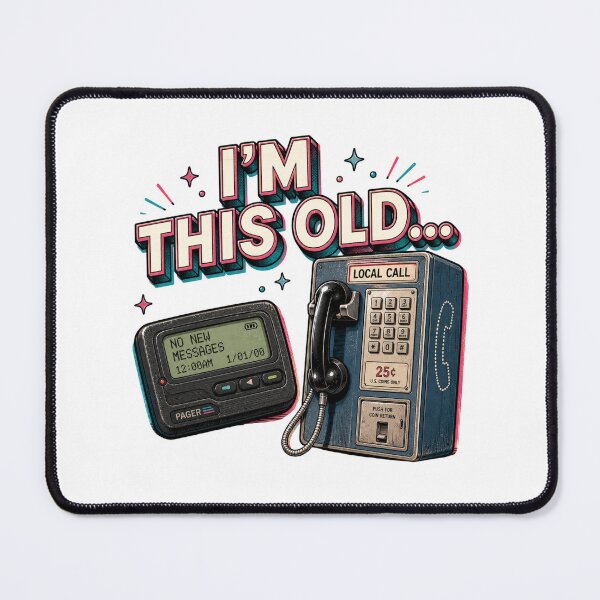 Item preview, I'm This Old | Pager & Payphone designed and sold by YumiStories Shop.