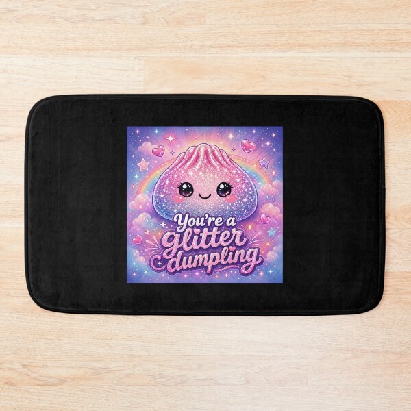Item preview, You’re A Glitter Dumpling designed and sold by MamaSweetea.