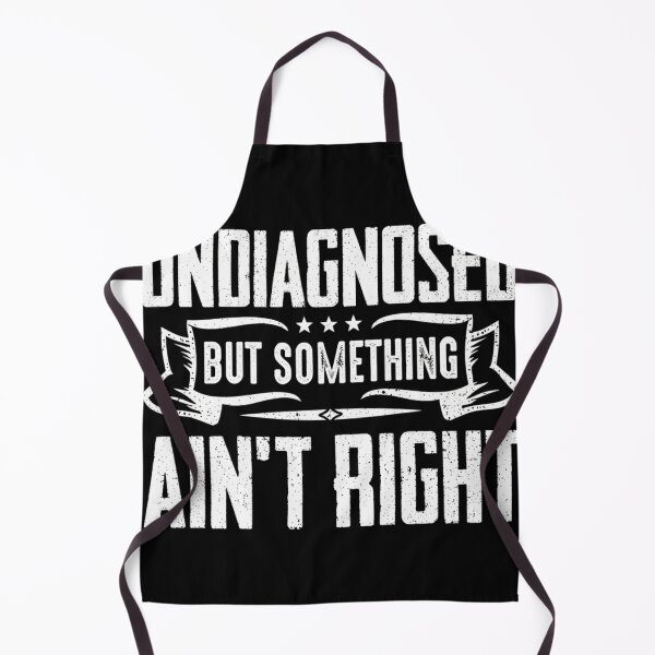 Item preview, Undiagnosed But Something Ain't Right Chaotic Neurospicy Humor designed and sold by haitrieuic96.