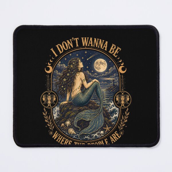 Item preview, I Don't Wanna Be Where The People are Gothic Mermaid designed and sold by Juansustait.