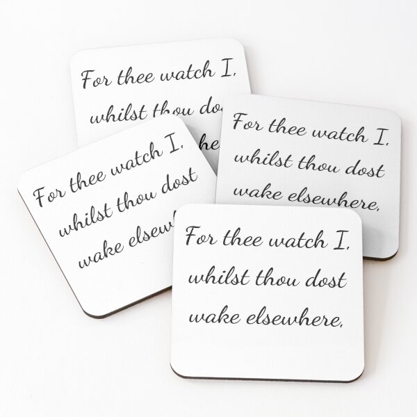 Item preview, “For thee watch I, whilst thou dost wake elsewhere,” - handwriting black designed and sold by ariksworld.