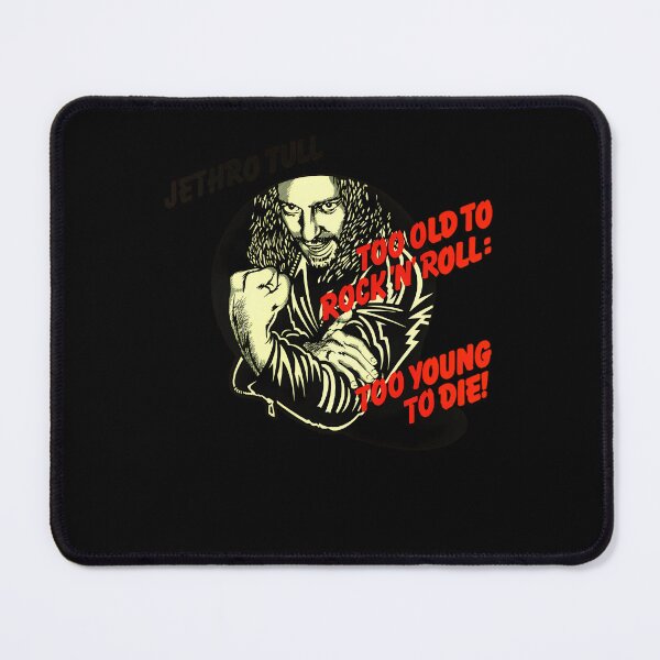 Item preview, Too Old To Rock And Roll Too Young To Die designed and sold by liza roy.
