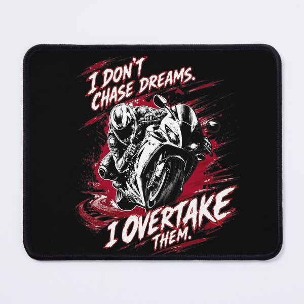 Item preview, I don't chase my dreams - I Overtake them designed and sold by TomVtX.