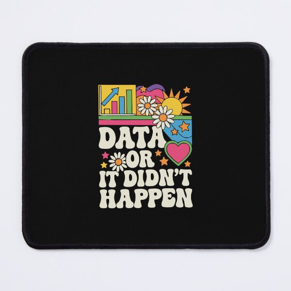 Item preview, Data Or It Didn't Happen Data Analyst Data Scientist Professional designed and sold by SofiBlair.