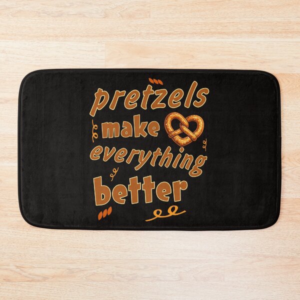 Item preview, Pretzels Make Everything Better - Funny Pretzel Lover  designed and sold by SidTastic .