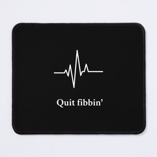 Item preview, Quit Fibbin' Medical Heartbeat Cardiology Nurse Doctor AFib Pun designed and sold by SofiBlair.