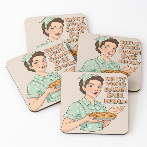 Item preview, Shut Your Damn Pie Hole designed and sold by Based Originals.