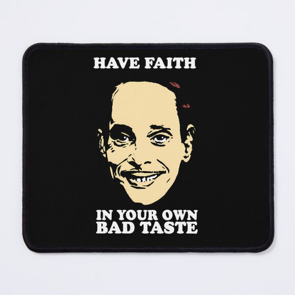 Item preview, John Waters Have Faith In Your Own Bad designed and sold by Wang Yu  sheng.