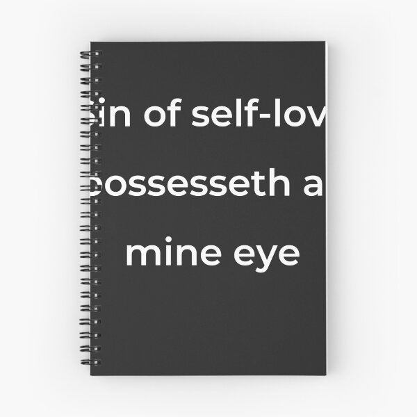 Item preview, “Sin of self-love possesseth all mine eye” - print white designed and sold by ariksworld.