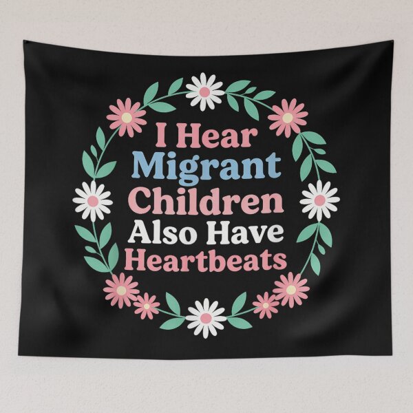 Item preview, I Hear Migrant Children Also Have Heartbeats Compassion Equality Awareness Message designed and sold by MassonCalepon.