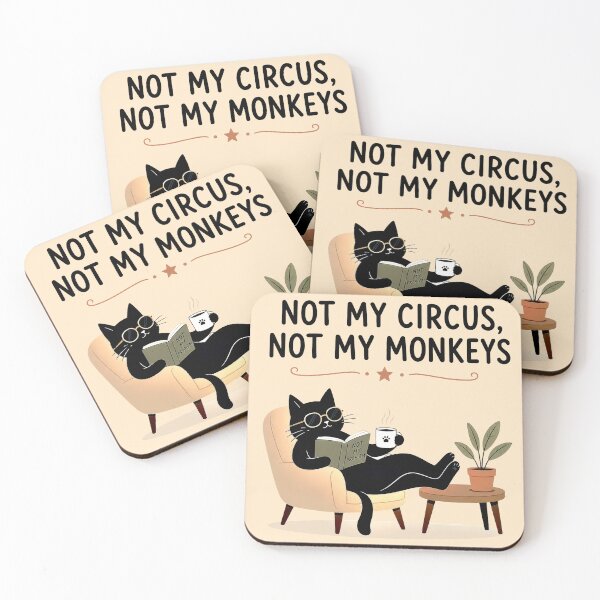 Item preview, Not My Circus, Not My Monkeys designed and sold by Furflix.