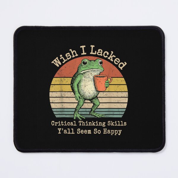 Item preview, Wish I Lacked Critical Thinking Skills Funny Frog Sarcastic Coffee Meme designed and sold by MassonCalepon.