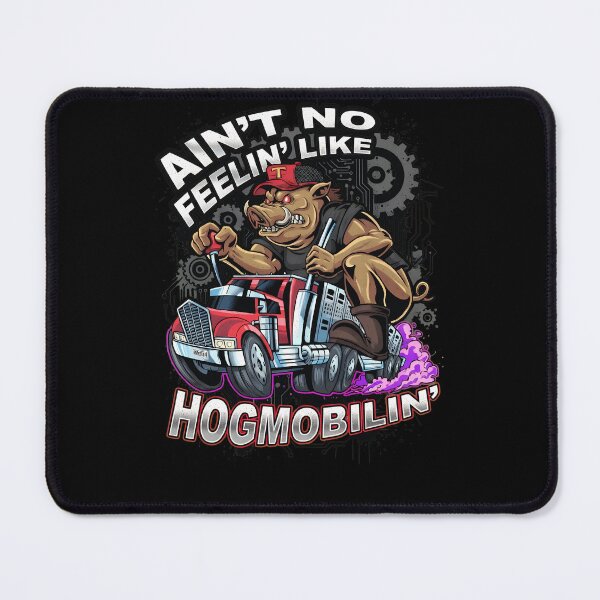 Item preview, Ain't No Feelin Like Hogmoblin Trucker Art designed and sold by Bulbous3335.