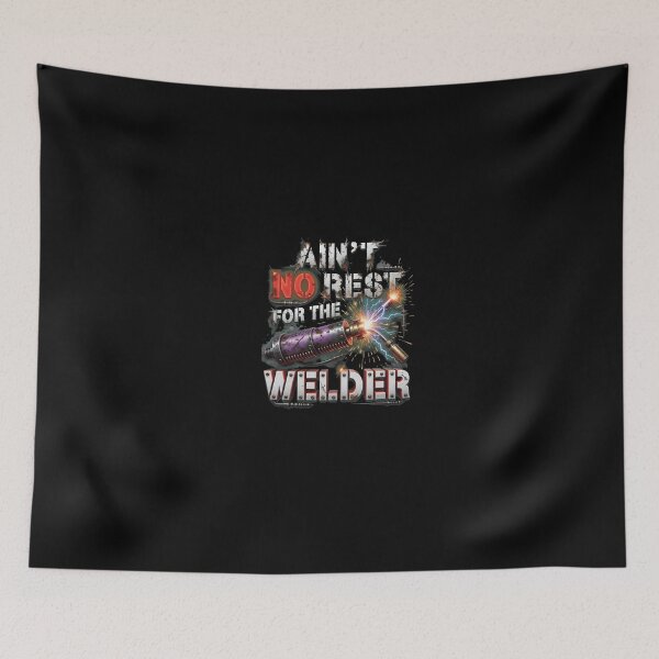 Item preview, Ain't No Rest For The Welder Tool Graphic designed and sold by Mouchard556.