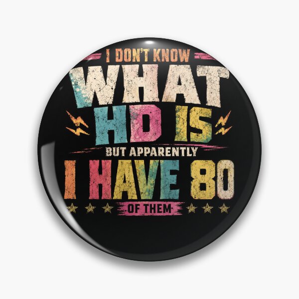Item preview, I Don't Know What HD Is But Apparently I Have 80 Of Them Eighty Birthday Celebration Gift designed and sold by HumansStuck12.
