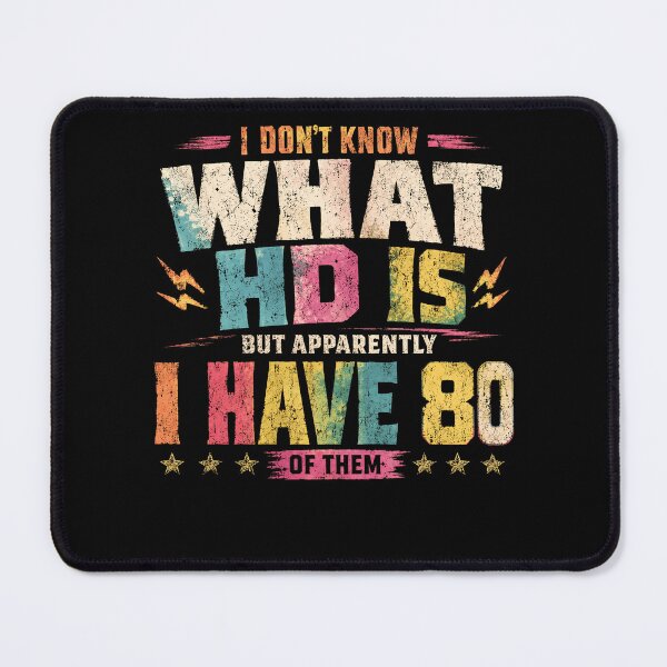 Item preview, I Don't Know What HD Is But Apparently I Have 80 Of Them Eighty Birthday Celebration Gift designed and sold by HumansStuck12.