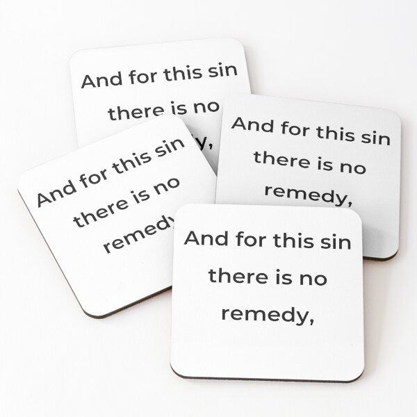 Item preview, “And for this sin there is no remedy,” - print black designed and sold by ariksworld.